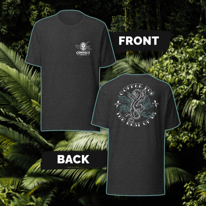 Dark Grey Heather T-Shirt with 'Convict Coffee Co.' Logo with Coffee plant white front print and 'Coffee For The Rest Of Us' Panther on Coffee Plant white and blue-green back print set on a green leafy background