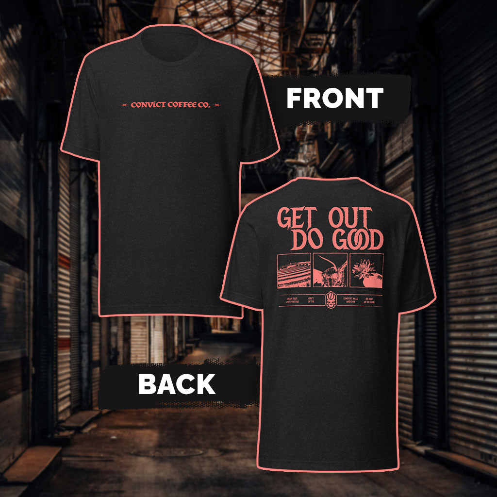 Black t-shirt with 'Convict Coffee Co.' on front and 'Get Out Do Good' with other phrases and graphics on back, set against a dark background.