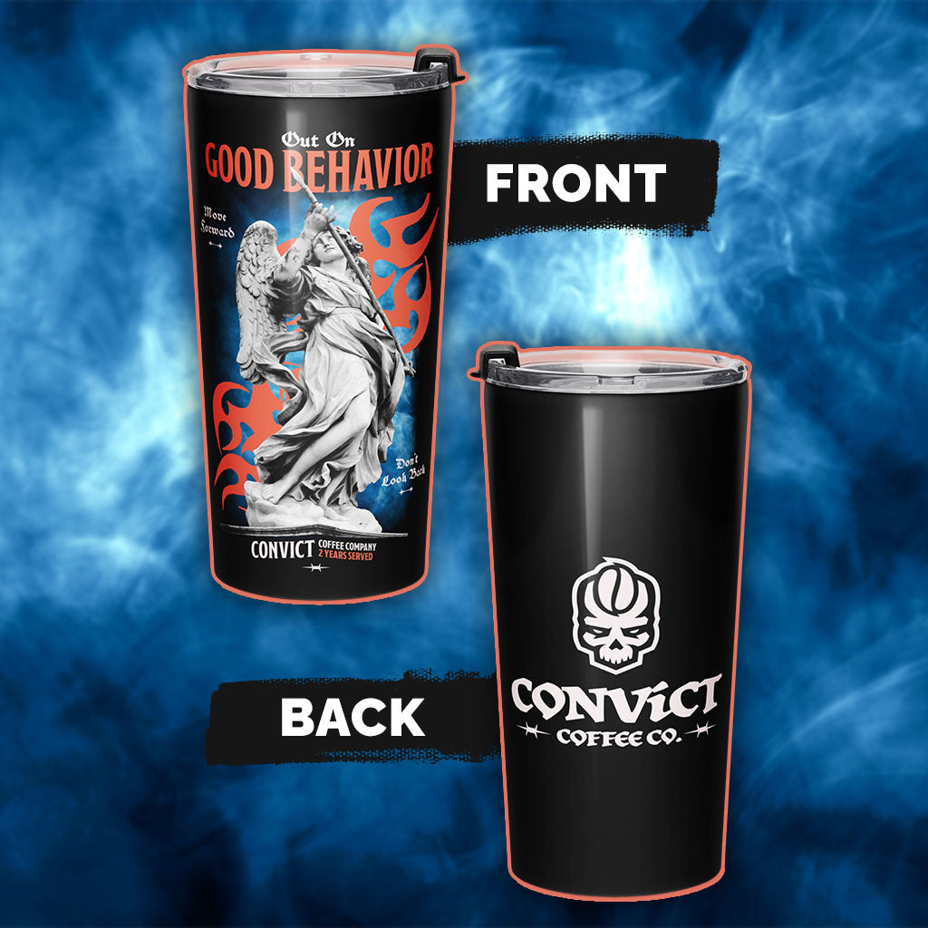 Out On Good Behavior Tumbler